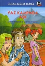  Yaz Kampında Aşk | Yaz Kampında Aşk | Zimmermann | Yonca Kocadağ | Epsilon Yayınevi | 9789753316897 