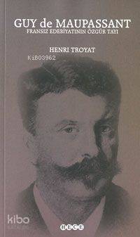  Guy De Maupassant | Henri Troyat | Ahmet Çetin Ertürk | Hece Yayınları | 9789758988082 | 