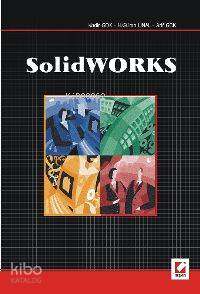  Solidworks | Solidworks | Arif Gök | Güran Ünal | Kadir Gök | Kadir GökGüran ÜnalArif Gök | Seçkin Yayıncılık | 9789750206375 