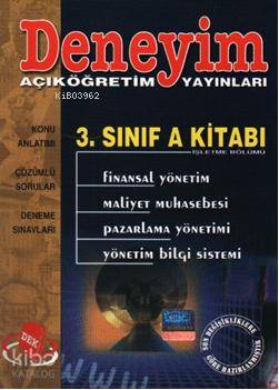 3. Sınıf A Kitabı; Finansal Yönetim, Maliyet Muhasebesi, Pazarlama Yönetimi, Yönetim Bilgi Sistemi