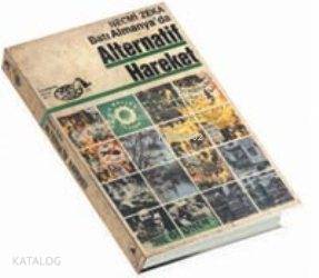  Batı Almanyada Alternatif Hareket | Batı Almanyada Alternatif Hareket | Necmi Zeka | Metis Yayıncılık | 1000081100319 