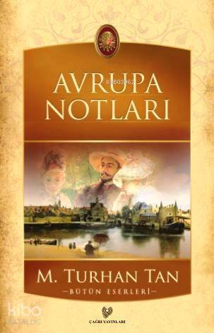  Avrupa Notları | M Turhan Tan | Çağrı Yayınları | 9789754541854 | 