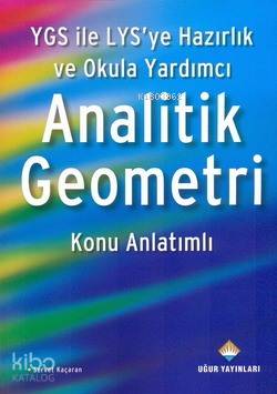 Analitik Geometri Konu Anlatımlı; YGS LYS' ye Hazırlık
