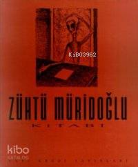  Zühtü Müridoğlu Kitabı | Zühtü Müridoğlu Kitabı | Zühtü Müridoğlu | Yapı Kredi Yayınları ( YKY ) | 9789753630221 