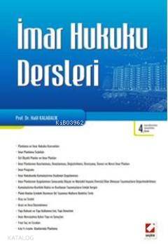  İmar Hukuku Dersleri | İmar Hukuku Dersleri | Halil Kalabalık | Seçkin Yayıncılık | 9789750218491 