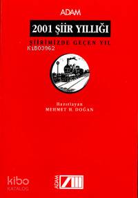  2001 Şiir Yıllığı | Mehmet H Doğan | Adam Yayınları | 9789754186567 | 