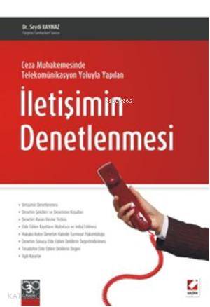  İletişimin Denetlenmesi | İletişimin Denetlenmesi | Seydi Kaymaz | Seçkin Yayıncılık | 9789750224393 