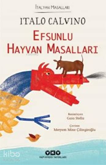  Efsunlu Hayvan Masalları İtalyan Masalları (69 Yaş) | Efsunlu Hayvan Masalları İtalyan Masalları (69 Yaş) | Italo Calvino | Meryem Mine Çilingiroğlu | Gaia Stella | Yapı Kredi Yayınları ( YKY ) | 9789750831096 