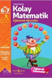  Çıkartmalarla Kolay Matematik (67 Yaş) Eğlenerek Öğrenelim | Çıkartmalarla Kolay Matematik (67 Yaş) Eğlenerek Öğrenelim | Sevgi Atlıhan | Jo Chambers | Gabriele Antonini | Türkiye İş Bankası Kültür Yayınları | 9786053323099 
