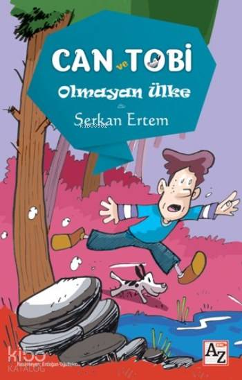  Can Ve Tobi Olmayan Ülke | Serkan Ertem | Çiğdem Aktepe | Selçuk AlkanMehmet Zekai Küpçük | Az Kitap | 9786059272247 | 
