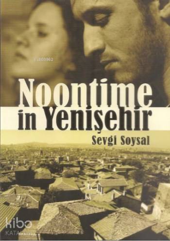  Noontime İn Yenişehir | Sevgi Soysal | Milet Dergi Kitap Yayın | 9781840597707 | 