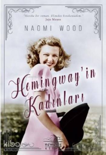  Hemingwayin Kadınları | Gamze Tokgöz | Başak Yaman Eroğlu | Hasret Parlak Torun | Naomi Wood | Nemesis Kitap | 9786059545204 | 