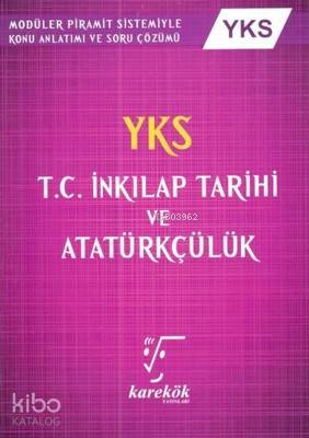 Karekök Yayınları TYT AYT T.C. İnkılap Tarihi ve Atatürkçülük Konu Anlatımlı Soru Bankası MPS Karekök 