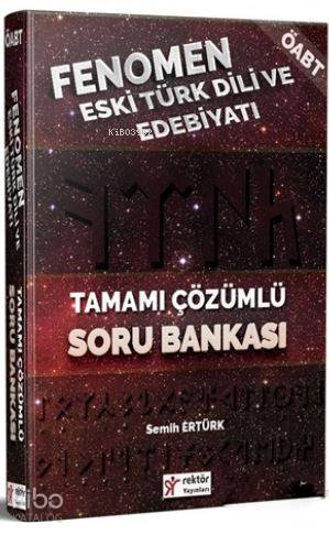 2018 ÖABT Fenomen Eski Türk Dili ve Edebiyatı Tamamı Çözümlü Soru Bankası