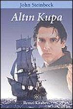  Altın Kupa | Altın Kupa | John Steinbeck | Nihal Önal | Remzi Kitabevi | 9789751410931 