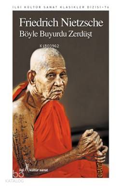  Böyle Buyurdu Zerdüşt | Böyle Buyurdu Zerdüşt | Friedrich Nietzsche | İlgi Kültür Sanat Yayıncılık | 9786052022979 