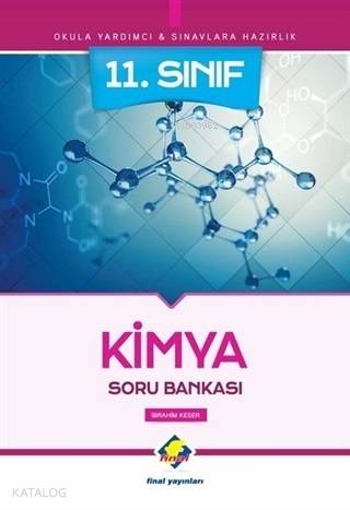  11 Sınıf Kimya Soru Bankası | İbrahim Keser | Final Yayıncılık | 9786053748465 | 