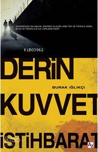  Derin Kuvvet İstihbarat | M Endülüs Özbay | Tülin Özçakır | Burak İğlikçi | Az Kitap | 9786257987925 | 