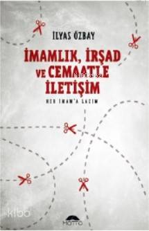 İmamlık, İrşad ve Cemaatle İletişim