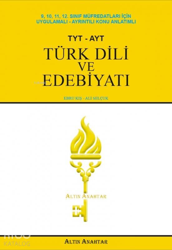  Altın Anahtar Yayınları TYT AYT Türk Dili ve Edebiyatı Konu Anlatımlı Altın Anahtar | Altın Anahtar Yayınları | 9786058224896 | 