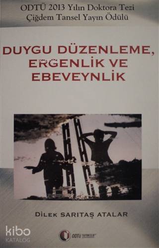  Duygu Düzenleme Ergenlik ve Ebeveynlik | Emrullah Öz | Levent Gönül | Dilek Sarıtaş Atalar | Odtü Yayıncılık | 9786055164744 | 