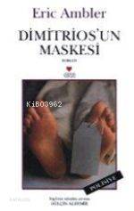 Dimitriosun Maskesi | Eric Ambler | Gülçin Aldemir | Can Yayınları | 9789758440801 | 