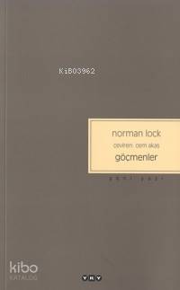  Göçmenler | Göçmenler | Norman Lock | Cem Akaş | Yapı Kredi Yayınları ( YKY ) | 9789750807770 