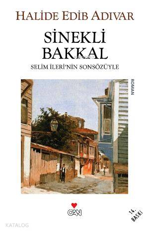  Sinekli Bakkal | Halide Edip Adıvar | Can Yayınları | 9789750707766 | 