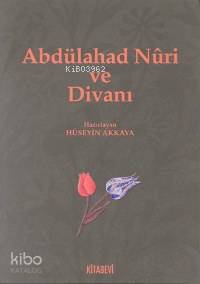 Abdülahad Nûri ve Divanı