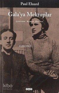  Galaya Mektuplar | Galaya Mektuplar | Paul Eluard | Kemal Özmen | Yapı Kredi Yayınları ( YKY ) | 9789750808210 