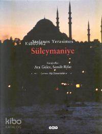  Süleymaniye | Süleymaniye | Stefanos Yerasimos | Alp Tümertekin | Yapı Kredi Yayınları ( YKY ) | 9789750803123 
