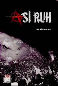  Asi Ruh | Ersin Kana | New Age Yayınları | 9789756131015 | 