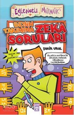  Beyin Takımına Zeka Soruları Eğlenceli Matematik 9+ Yaş | Beyin Takımına Zeka Soruları Eğlenceli Matematik 9+ Yaş | Şakir Ural | Nefise Atçakarlar | Ravza Kızıltuğ | Cem Kızıltuğ | Eğlenceli Bilgi Yayınları | 9789752639652 