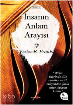  İnsanın Anlam Arayışı | İnsanın Anlam Arayışı | Viktor E Frankl | Okuyan Us Yayınları | 9786054054206 