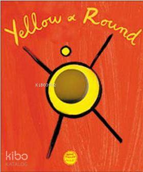  Yellow & Round | Herve Tullet | Milet Dergi Kitap Yayın | 9781840593440 | 