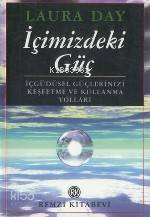  İçimizdeki Güç | Laura Day | Ayşegül Çetin | Remzi Kitabevi | 9789751406231 | 