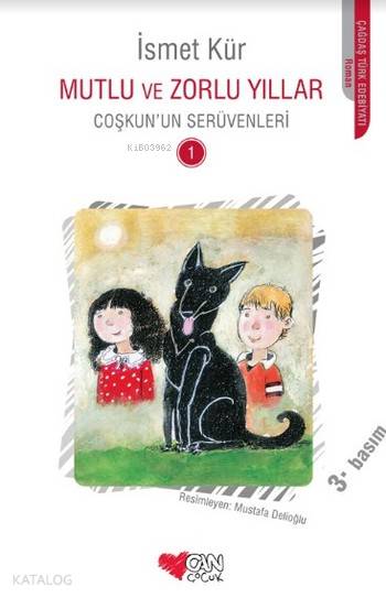  Mutlu ve Zor Yıllar Coşkunun Serüvenleri 1 | İsmet Kür | Can Çocuk Yayınları | 9789750712029 | 