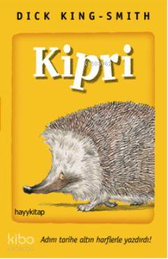  Kipri | Dick King Smith | Gökçe Ateş Aytuğ | Hayy Kitap | 9786054325856 | 