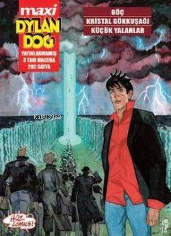  Maxi Dylan Dog 4 Göç Kristal Gökkuşağı Küçük Yalanlar | Maxi Dylan Dog 4 Göç Kristal Gökkuşağı Küçük Yalanlar | Kolektif | Hoz Comics | 9786055587567 