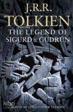  Legend of Sigurd and Gudrún | Legend of Sigurd and Gudrún | John Ronald Reuel Tolkien | Harper Collins | 9780007317240 