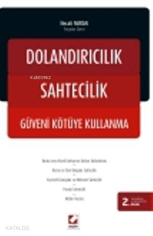  Dolandırıcılık Sahtecilik Güveni Kötüye Kullanma | Dolandırıcılık Sahtecilik Güveni Kötüye Kullanma | Necati Meran | Seçkin Yayıncılık | 9789750222054 