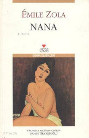 Nana | Emile Zola | Samih Tiryakioğlu | Can Yayınları | 9789755103808 | 