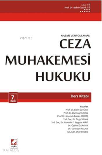  Ceza Muhakemesi Hukuku Ders Kitabı | Ceza Muhakemesi Hukuku Ders Kitabı | Bahri Öztürk | Seçkin Yayıncılık | 9789750226724 