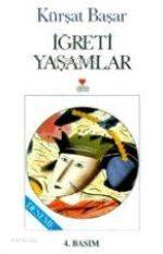  İğreti Yaşamlar | Kürşat Başar | Can Yayınları | 9789755107684 | 