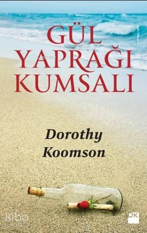  Gül Yaprağı Kumsalı | Dorothy Koomson | Mehtap Gün Ayral | Doğan Kitap | 9786050921526 | 