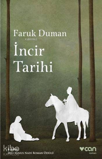  İncir Tarihi | Faruk Duman | Can Yayınları | 9789750723377 | 