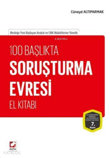  Soruşturma Evresi El Kitabı Mesleğe Yeni Başlayan Avukat ve CMK Müdafilerine Yönelik | Soruşturma Evresi El Kitabı Mesleğe Yeni Başlayan Avukat ve CMK Müdafilerine Yönelik | Cüneyd Altıparmak | Seçkin Yayıncılık | 9789750233678 