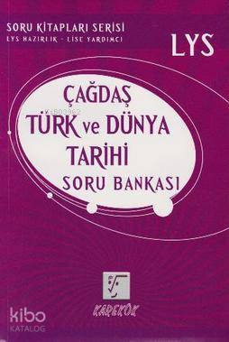LYS Çağdaş Türk ve Dünya Tarihi Soru Bankası