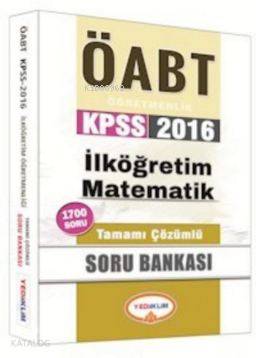 Öabt Kpss İlköğretim Matematik Öğretmenliği; Tamamı Çözümlü Soru Bankası