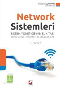  Network Sistemleri Sistem Yöneticisinin El Kitabı | Network Sistemleri Sistem Yöneticisinin El Kitabı | Hakan Koray Tutkun | Seçkin Yayıncılık | 9789750235610 